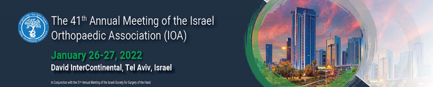 The 41st Annual Meeting of the Israel Orthopaedic Association (IOA)